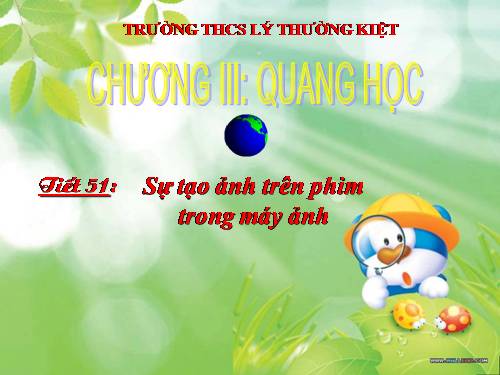 Bài 47. Sự tạo ảnh trong máy ảnh