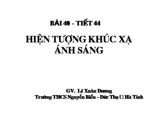 Bài 40. Hiện tượng khúc xạ ánh sáng