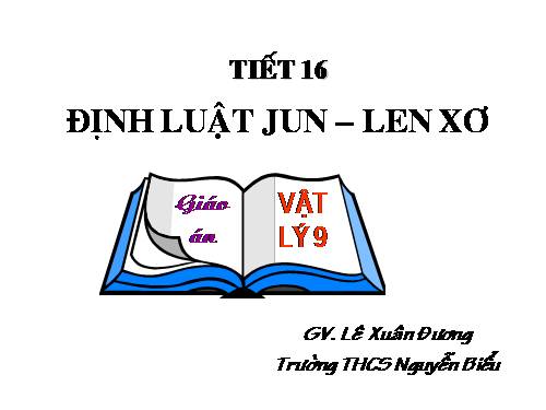 Bài 16. Định luật Jun - Len-xơ