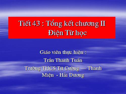 Bài 39. Tổng kết chuơng II : Điện từ học