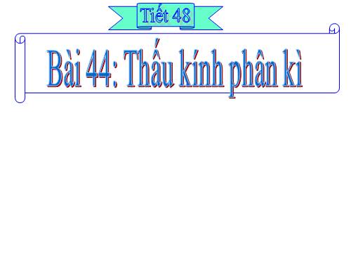 Bài 44. Thấu kính phân kì