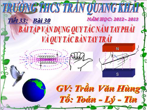 Bài 30. Bài tập vận dụng quy tắc nắm tay phải và quy tắc bàn tay trái