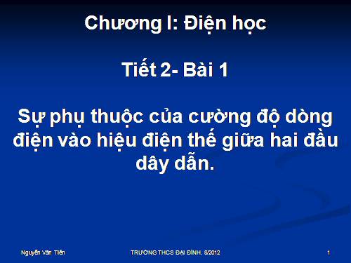 Bài 1. Sự phụ thuộc của cường độ dòng điện vào hiệu điện thế giữa hai đầu dây dẫn