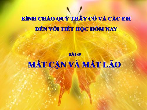 Bài 49. Mắt cận và mắt lão