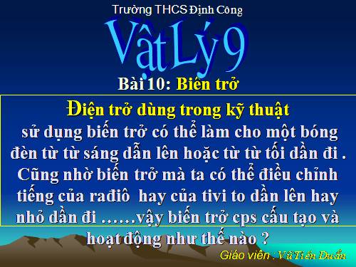 Bài 10. Biến trở - Điện trở dùng trong kĩ thuật