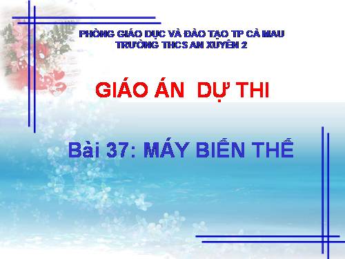 Bài 37. Máy biến thế