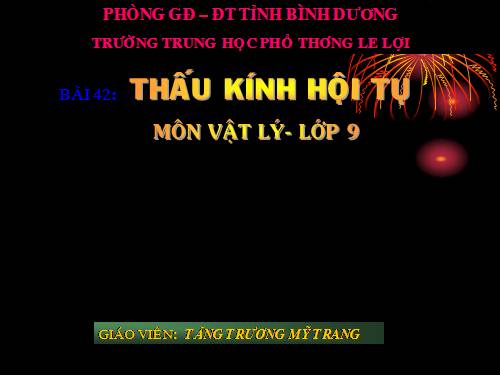 Bài 42. Thấu kính hội tụ