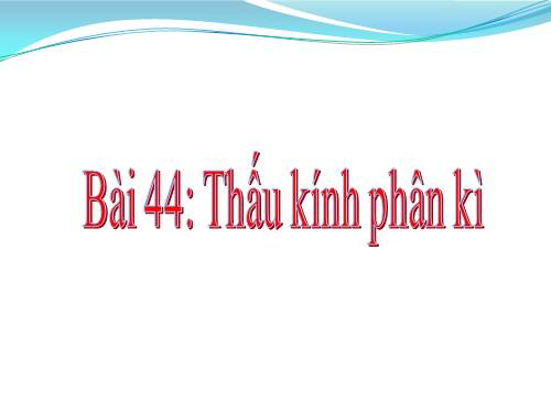 Bài 44. Thấu kính phân kì