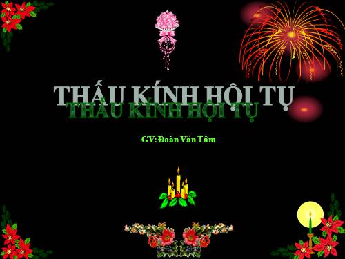 Bài 42. Thấu kính hội tụ