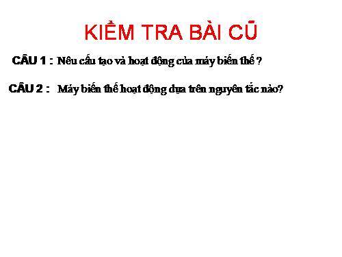 Bài 39. Tổng kết chuơng II : Điện từ học