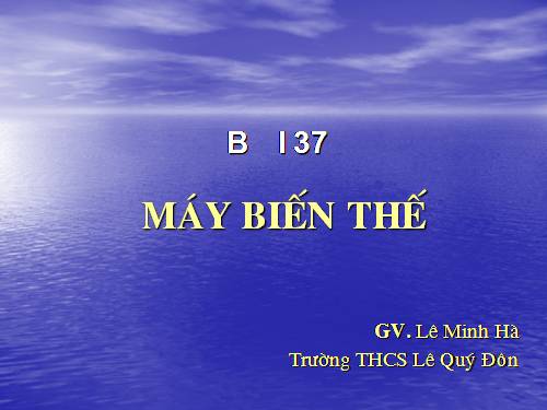 Bài 37. Máy biến thế