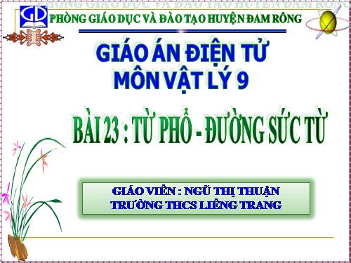 Bài 23. Từ phổ - Đường sức từ