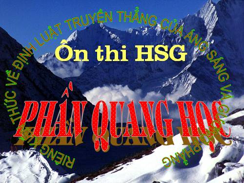 bai giang BDHSG vat li- phan quang-THCS