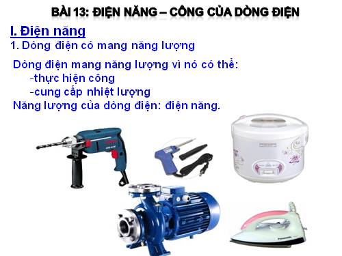 Bài 13. Điện năng - Công của dòng điện