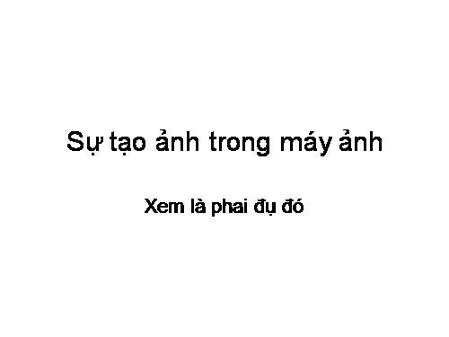 SỰ TẠO ẢNH TREN PHIM TRONG MAY ANH