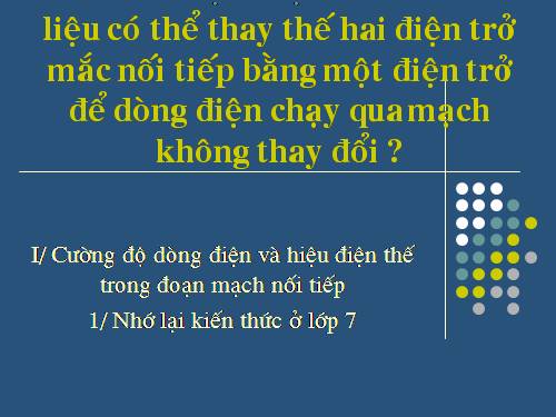 Bài 4. Đoạn mạch nối tiếp