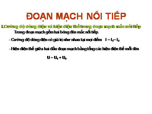 Bài 4. Đoạn mạch nối tiếp