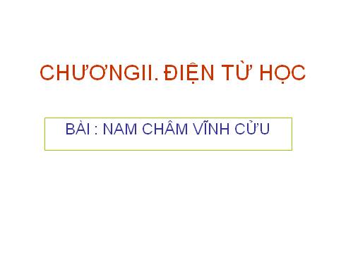 Bài 21. Nam châm vĩnh cửu