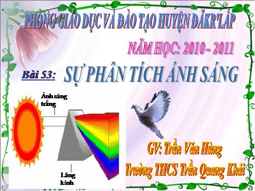 Bài 53. Sự phân tích ánh sáng trắng