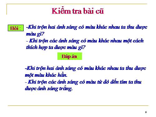 Bài 55. Màu sắc các vật dưới ánh sáng trắng và dưới ánh sáng màu