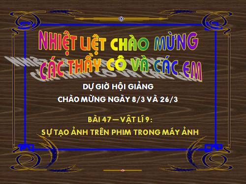 Bài 47. Sự tạo ảnh trong máy ảnh