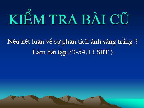 Bài 54. Sự trộn các ánh sáng màu