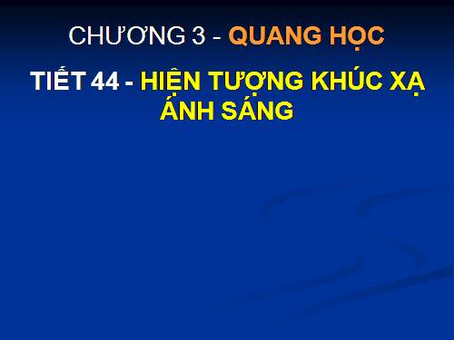 Bài 40. Hiện tượng khúc xạ ánh sáng