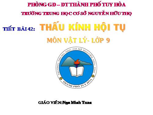 Bài 42. Thấu kính hội tụ