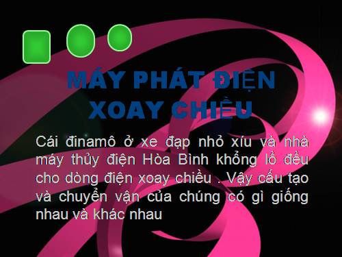 Bài 34. Máy phát điện xoay chiều