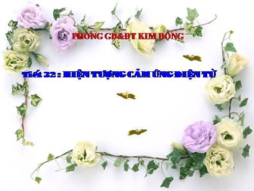 Bài 31. Hiện tượng cảm ứng điện từ