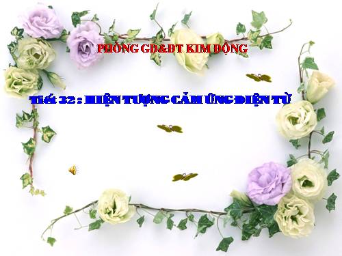 Bài 31. Hiện tượng cảm ứng điện từ