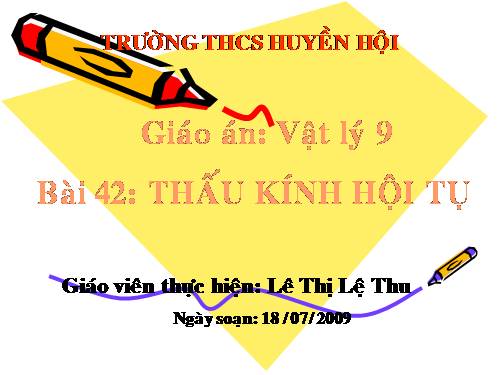 Bài 42. Thấu kính hội tụ