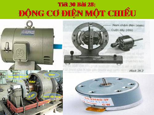 Bài 28. Động cơ điện một chiều