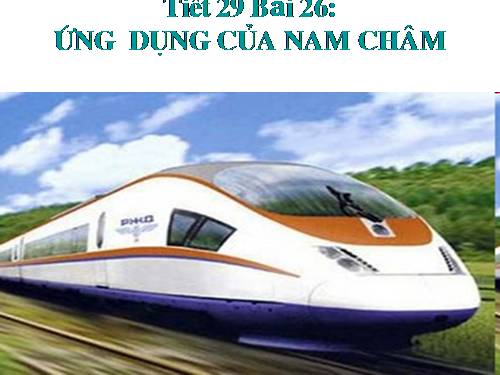 Bài 26. Ứng dụng của nam châm