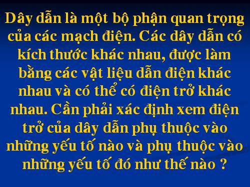 Bài 7. Sự phụ thuộc của điện trở vào chiều dài dây dẫn