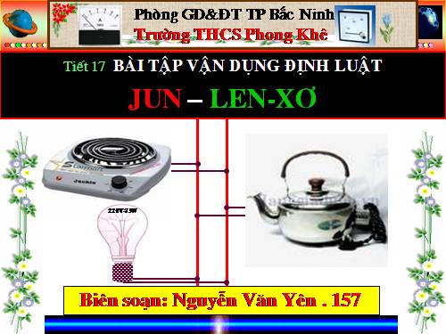 Bài 17. Bài tập vận dụng định luật Jun - Len-xơ