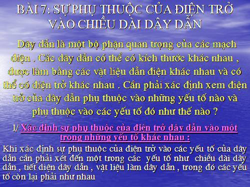 Bài 7. Sự phụ thuộc của điện trở vào chiều dài dây dẫn