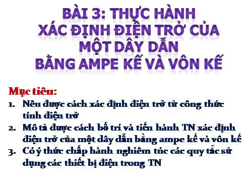 Bài 3. Thực hành: Xác định điện trở của một dây dẫn bằng ampe kế và vôn kế