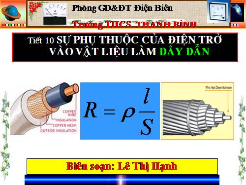 Bài 9. Sụ phụ thuộc của điện trở vào vật liệu làm dây dẫn