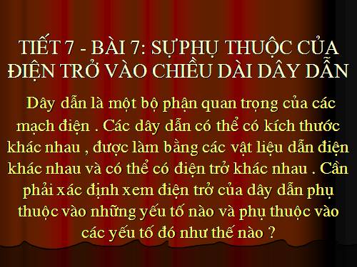 Bài 7. Sự phụ thuộc của điện trở vào chiều dài dây dẫn