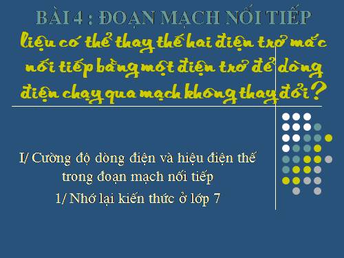 Bài 4. Đoạn mạch nối tiếp