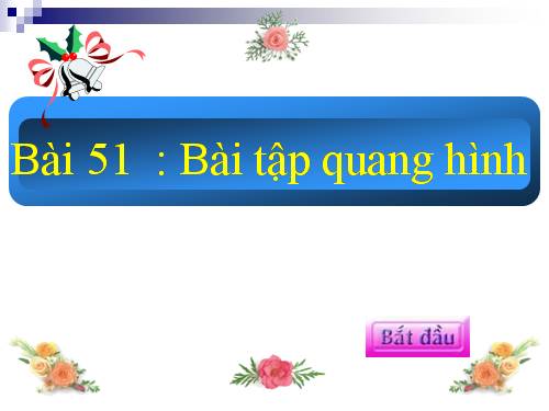 Bài 51. Bài tập quang hình học