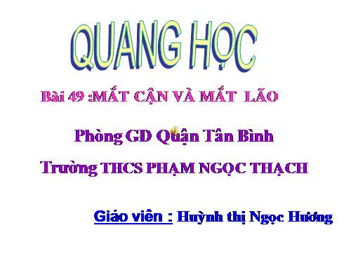 Bài 49. Mắt cận và mắt lão