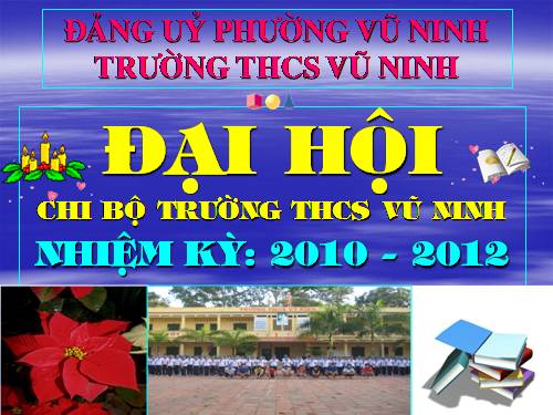 Một số hình ảnh - ĐH Chi Bộ 2010-2012