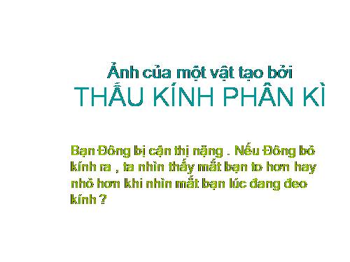 Bài 45. Ảnh của một vật tạo bởi thấu kính phân kì