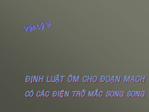 Bài 5. Đoạn mạch song song