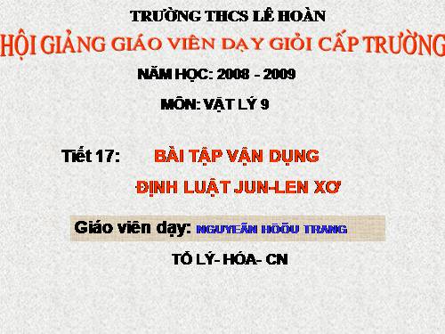 Bài 17. Bài tập vận dụng định luật Jun - Len-xơ