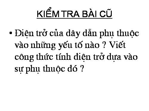 Bài 10. Biến trở - Điện trở dùng trong kĩ thuật