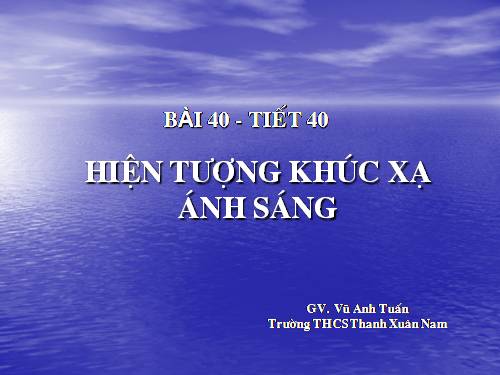 Bài 40. Hiện tượng khúc xạ ánh sáng