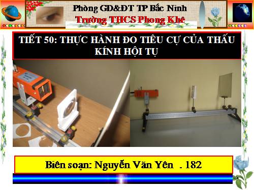 Bài 46. Thực hành: Đo tiêu cự của thấu kính hội tụ